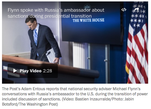 WP:  National security adviser Flynn discussed sanctions with Russian ambassador, despite denials, officials say