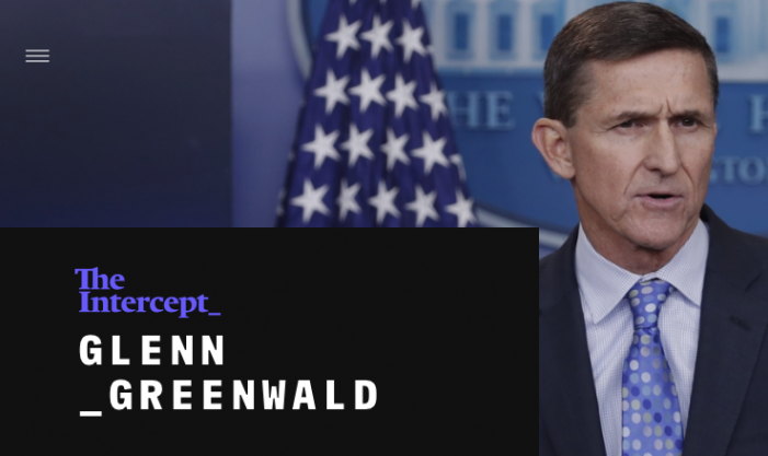 The Intercept: The Leakers Who Exposed Gen. Flynn’s Lie Committed Serious — and Wholly Justified — Felonies