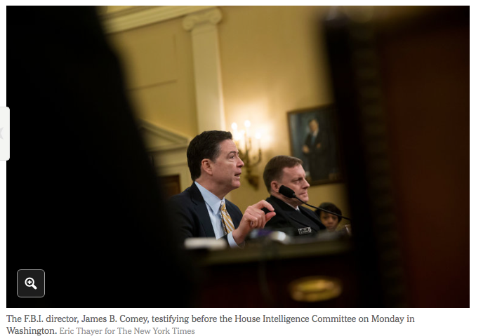 NYT: Comey Confirms F.B.I. Inquiry Into Trump Campaign Links to Russian Hackers; Says He Has ‘No Information’ on Trump’s Wiretapping Charge
